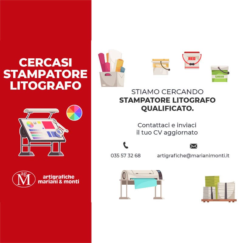 Cercasi Stampatore Litografo Qualificato. Contattaci e inviaci il tuo curriculum aggiornato